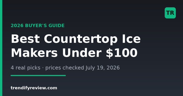 Best countertop ice makers under $100 in 2026 - branded cover graphic, 4 real picks, prices checked July 19, 2026