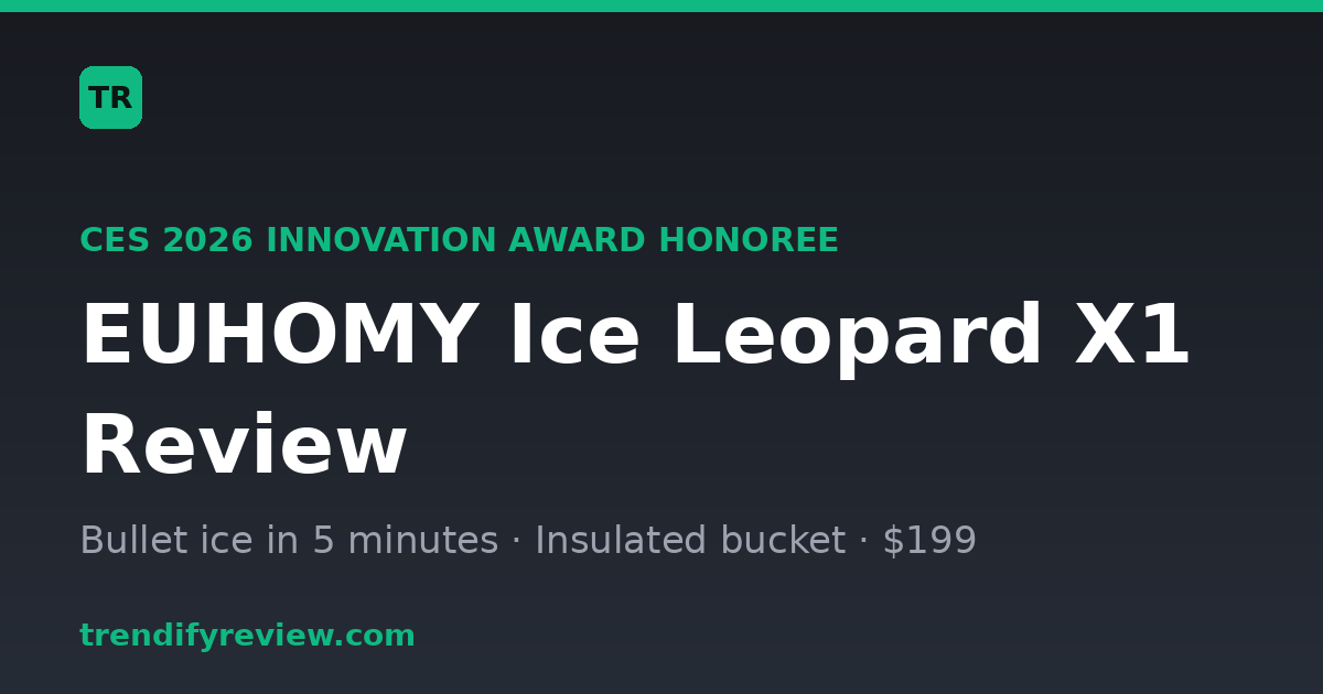 EUHOMY Ice Leopard X1 review hero card - bullet ice in 5 minutes, insulated bucket, $199